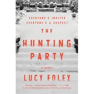 The Hunting Party -- Lucy Foley